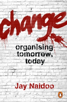 Change: Organising Tomorrow, Today