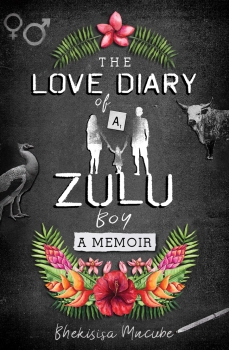 The Love Diary of a Zulu Boy