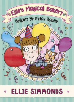 ELLIE&#039;S MAGICAL BAKERY 03: BRILLIANT BIRTHDAY BAKES! PB