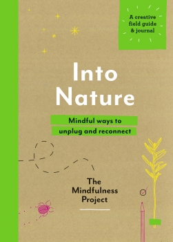 Into Nature: Mindful ways to unplug and reconnect