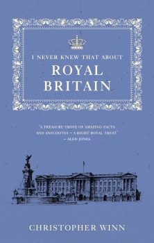 I Never Knew That About Royal Britain