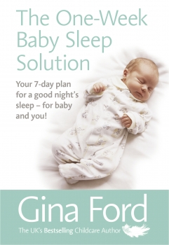 The One-Week Baby Sleep Solution: Sensitive, simple plans for good sleephabits in the first year