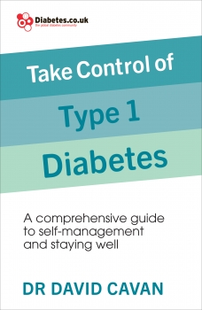 Take Control of Your Type 1 Diabetes: A comprehensive guide to self-management and staying well