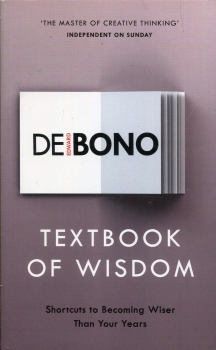 Textbook of Wisdom: Shortcuts to Becoming Wiser Than Your Years