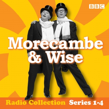 Morecambe &amp; Wise: The Complete BBC Radio 2 Series