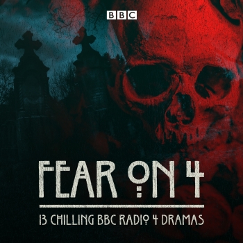 Fear on 4: 13 chilling BBC Radio 4 dramas