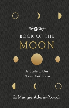 The Sky at Night: Book of the Moon  A Guide to Our Closest Neighbour