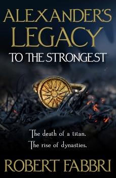 Alexander&#039;s Legacy: To The Strongest