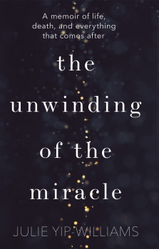 The Unwinding of the Miracle: Life, Death and Everything That Comes After