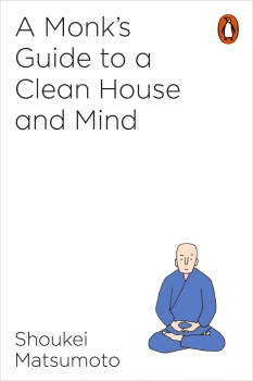 Buddhist Monk&#039;s Guide to a Clean House and Mind