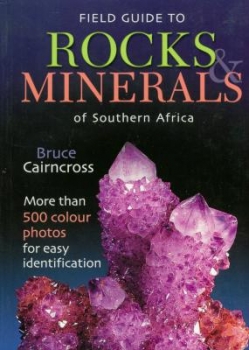 Field Guide to Rocks &amp; Minerals of Southern Africa