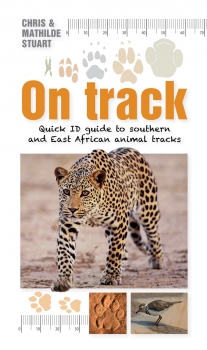 On Track: Quick ID Guide to Southern and East African Animal Tracks