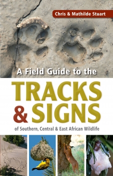 e - Field Guide to Tracks &amp; Signs of Southern, Central &amp; East African   Wildlife