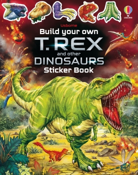 Build Your Own T-Rex &amp; other Dinosaurs Sticker Book