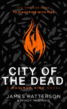 Hawk 02: City of the Dead - A Maximum Ride Novel