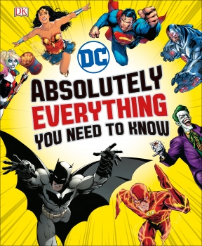 DC Comics Absolutely Everything You Need To Know WAS R385