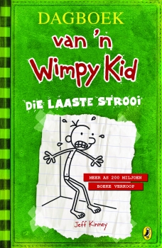 Dagboek van &#039;n Wimpy Kid 03: Die Laaste Strooi