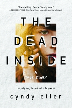 Dead Inside: They tried to break me. This is the true story of how I survived