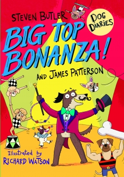 Middle School Dog Diaries 07: Big Top Bonanza!