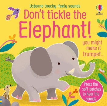 Don&#039;t Tickle the Elephant! you might make it trumpet...