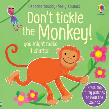 Don&#039;t Tickle The Monkey! you might make it chatter...