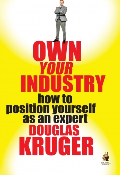 Own Your Industry: How to Position Yourself as an Expert
