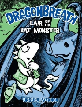 Dragonbreath #4 : Lair of the Bat Monster