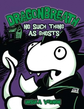 Dragonbreath #5 : No Such Thing as Ghosts