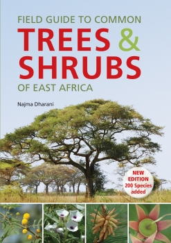 Field Guide to Common Trees &amp; Shrubs of East Africa