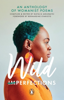 Wild Imperfections: An Anthology of Womanist Poems