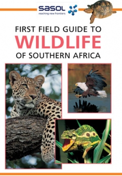 First Field Guide to Wildlife of Southern Africa