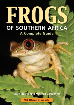 Frogs of Southern Africa: A Complete Guide