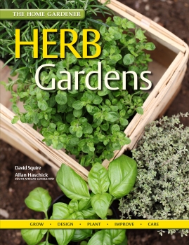 The Home Gardener Series: Herb Gardens