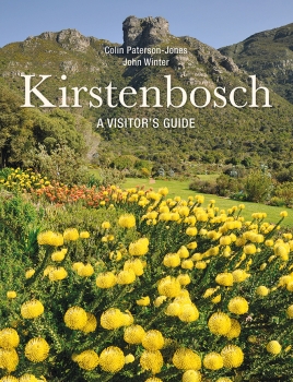 Kirstenbosch: A Visitor&#039;s Guide - New Edition
