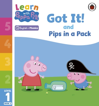 Learn with Peppa Phonics Level 1 Book 3 &#039; Got It and Pips in a Pack (Phonics Reader)