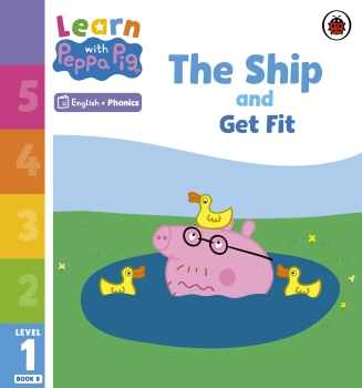 Learn with Peppa Phonics Level 1 Book 8: The Ship and Get Fit (Phonics Reader)