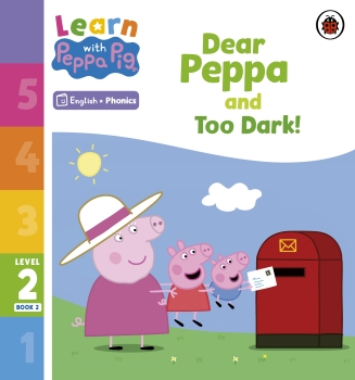 Learn with Peppa Phonics Level 2 Book 2: Dear Peppa and Too Dark (Phonics Reader)