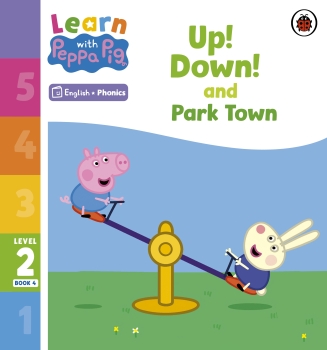 Learn with Peppa Phonics Level 2 Book 4 - Up Down and Park Town (Phonics Reader)