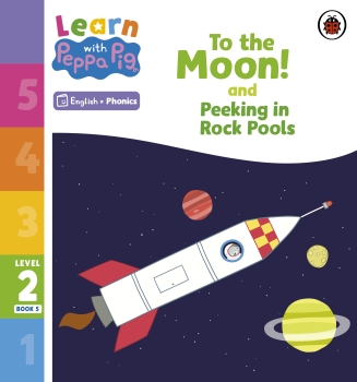Learn with Peppa Phonics Level 2 Book 5: To the Moon and Peeking in Rock Pools (Phonics Reader)