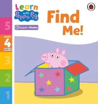 Learn with Peppa Phonics Level 4 Book 10: Find Me (Phonics Reader)