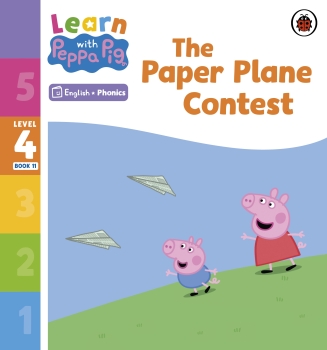Learn with Peppa Phonics Level 4 Book 11: The Paper Plane Contest (Phonics Reader)