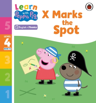 Learn with Peppa Phonics Level 4 Book 14: X Marks the Spot (Phonics Reader)
