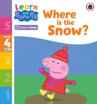 Learn with Peppa Phonics Level 4 Book 21 &#039; Where is the Snow? (Phonics Reader)