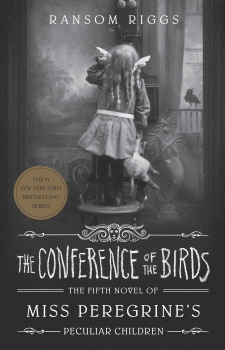 Miss Peregrine 05: The Conference of the Birds