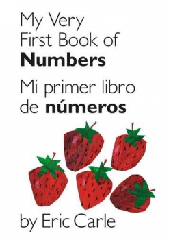 My Very First Book of Numbers/Mi primer libro de numeros: Bilingual     Edition