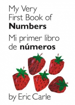 My Very First Book of Numbers/Mi primer libro de numeros: Bilingual     Edition