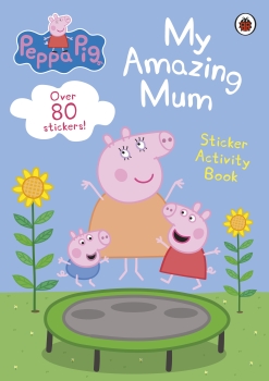 Peppa Pig: My Amazing Mum - Sticker Activity Book