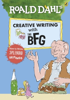 Creative Writing: The BFG: How to Write Splendid Settings