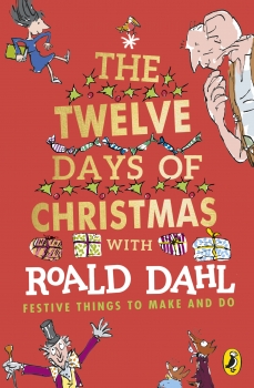 The Twelve Days of Christmas: Festive Things to Make and Do