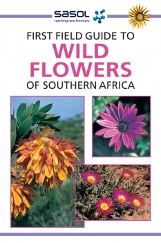 e - Sasol First Field Guide to Wild Flowers of Southern Africa